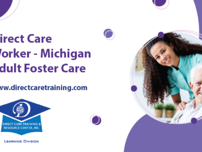 Direct Care Worker – Michigan Adult Foster Care
