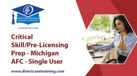 pb1ib0PiR2ip8ypc1547_T - Critical SkillPre-Licensing Prep - Michigan AFC - Single User-01