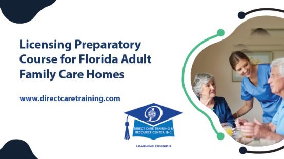 yF8MH6WiQsm9OLTLadQw_T - Licensing Preparatory Course for Florida Adult Family Care Homes-01